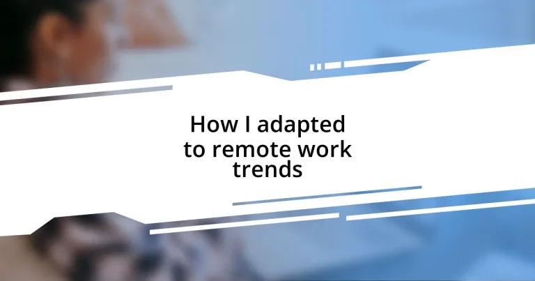 How I adapted to remote work trends