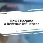 How I Became a Revenue Influencer