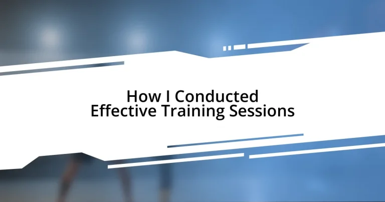 How I Conducted Effective Training Sessions