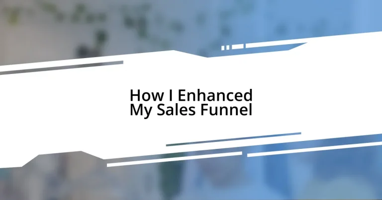 How I Enhanced My Sales Funnel