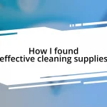 How I found effective cleaning supplies