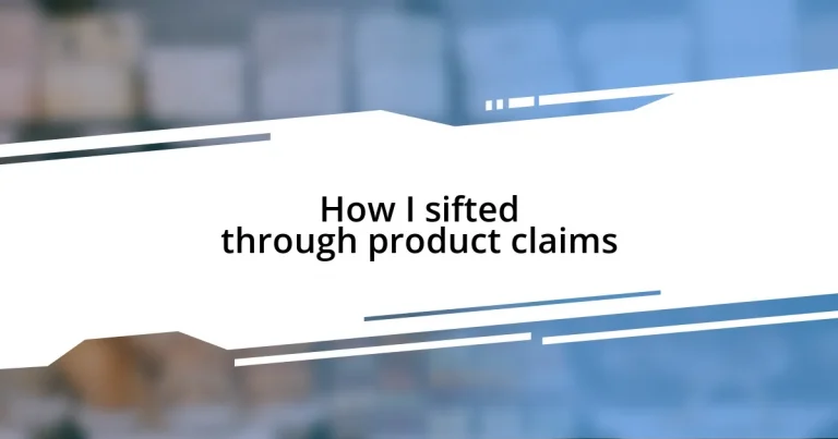 How I sifted through product claims