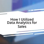 How I Utilized Data Analytics for Sales