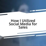 How I Utilized Social Media for Sales