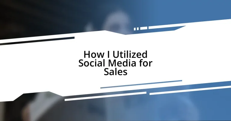 How I Utilized Social Media for Sales