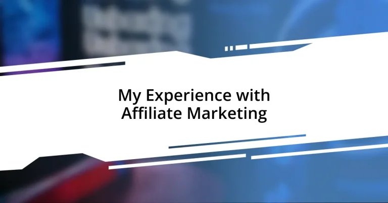 My Experience with Affiliate Marketing