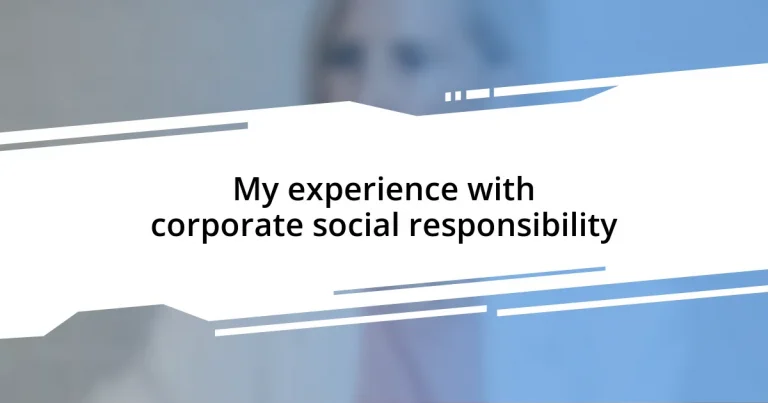 My experience with corporate social responsibility