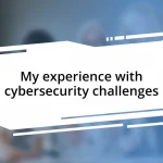 My experience with cybersecurity challenges