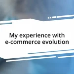 My experience with e-commerce evolution