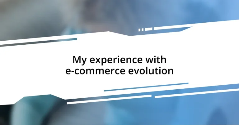 My experience with e-commerce evolution