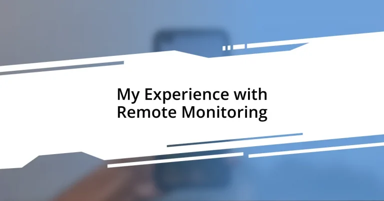 My Experience with Remote Monitoring