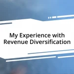 My Experience with Revenue Diversification