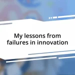 My lessons from failures in innovation