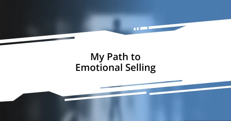 My Path to Emotional Selling