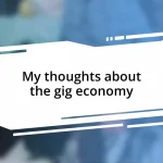 My thoughts about the gig economy