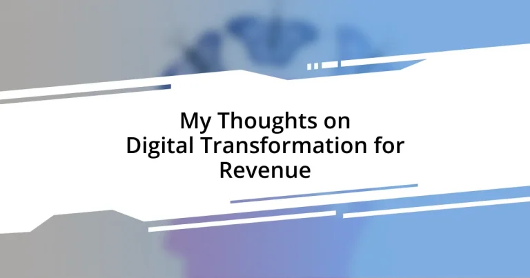 My Thoughts on Digital Transformation for Revenue