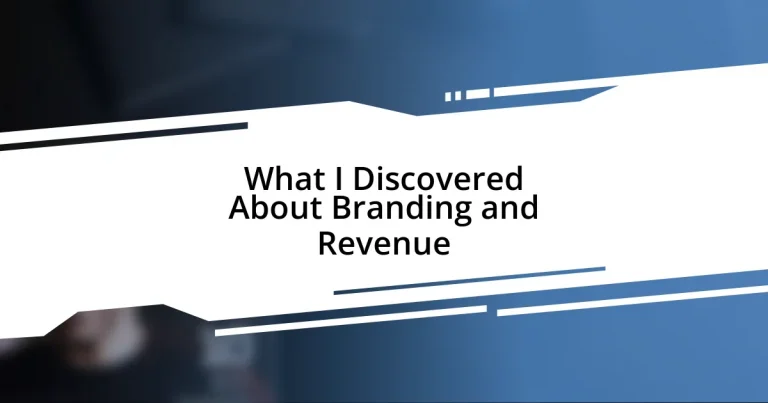 What I Discovered About Branding and Revenue