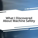 What I Discovered About Machine Safety