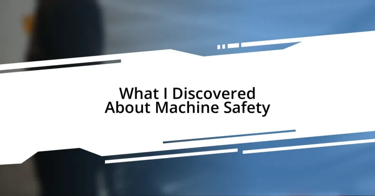 What I Discovered About Machine Safety