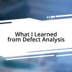 What I Learned from Defect Analysis