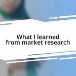 What I learned from market research