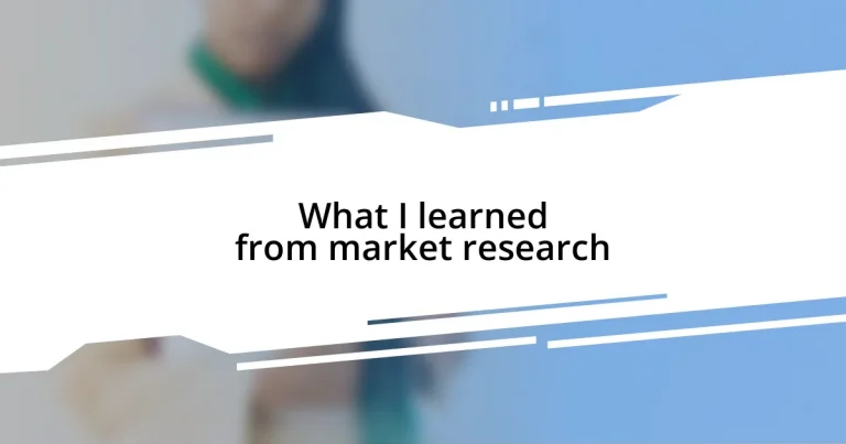 What I learned from market research