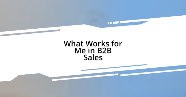 What Works for Me in B2B Sales