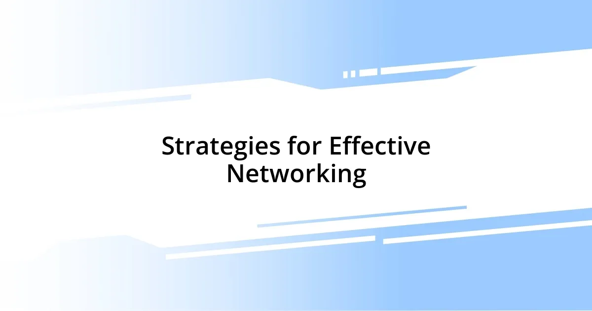 Strategies for Effective Networking