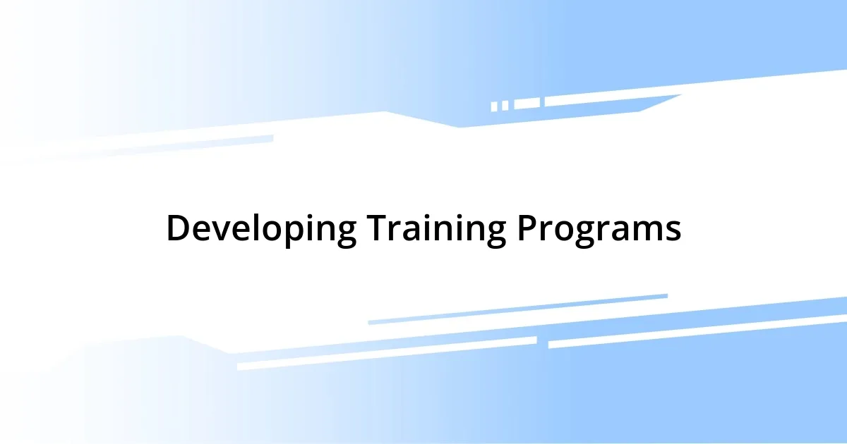 Developing Training Programs