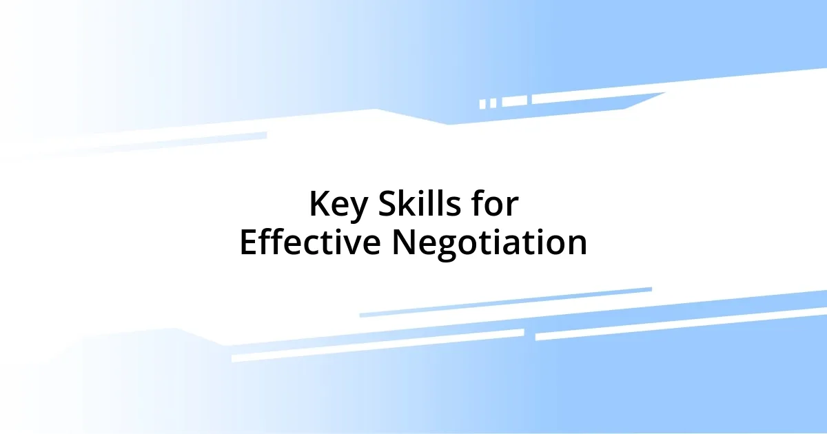 Key Skills for Effective Negotiation