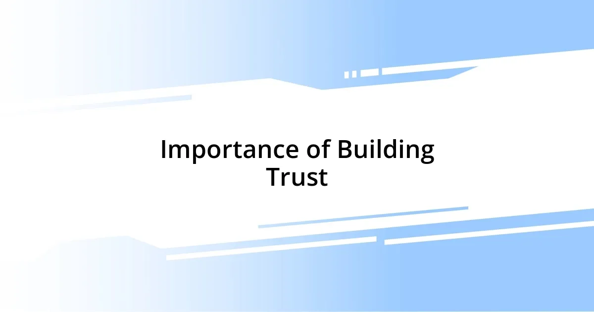 Importance of Building Trust