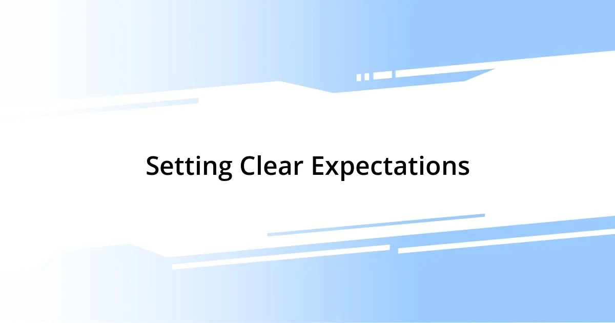 Setting Clear Expectations