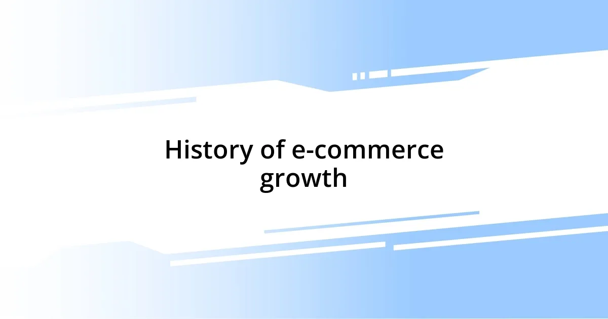 History of e-commerce growth