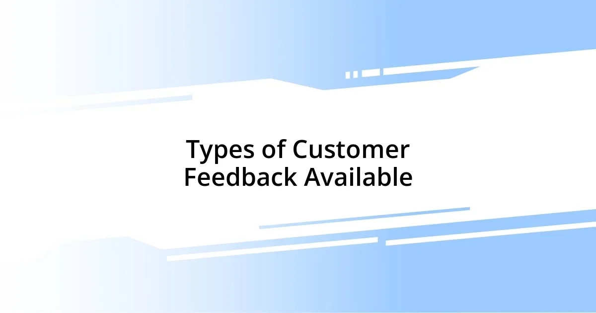 Types of Customer Feedback Available